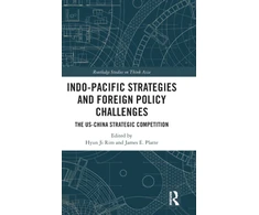 KNYGA Hyun Ji Rim Indo-Pacific Strategies and Foreign Policy Challenges