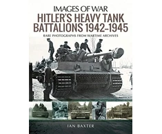 KNYGA Ian Baxter Hitler's Heavy Tiger Tank Battalions 1942-1945