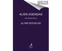 KNYGA Ian Douglas Alien Agendas