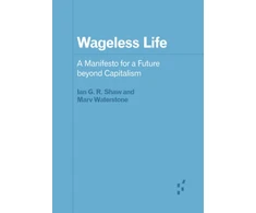 KNYGA Ian G. R. Shaw Wageless Life