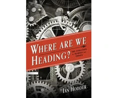 KNYGA Ian Hodder Where Are We Heading?
