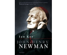 KNYGA Ian Ker John Henry Newman