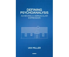 KNYGA Ian Miller Defining Psychoanalysis