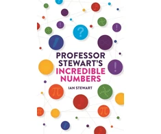 KNYGA Ian Stewart Professor Stewart's Incredible Numbers