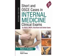 KNYGA IBRAHIM Short and OSCE Cases in Internal Medicine Clinical Exams