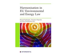 KNYGA Iliopoulos Vanheusden Harmonisation in EU Environmental and Energy Law
