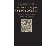 KNYGA Inga Clendinnen Cost of Courage in Aztec Society