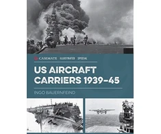 KNYGA Ingo Bauernfeind U.S. Aircraft Carriers 1939-45