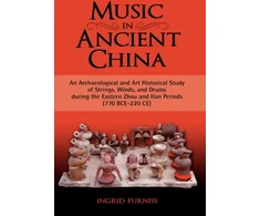 KNYGA Ingrid Maren Furniss Music in Ancient China