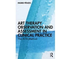 KNYGA Ingrid Penzes Art Therapy Observation and Assessment in Clinical Practice