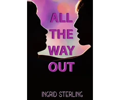 KNYGA Ingrid Sterling All The Way Out