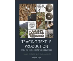 KNYGA Ingvild Ye Tracing Textile Production from the Viking Age to the Middle Ages