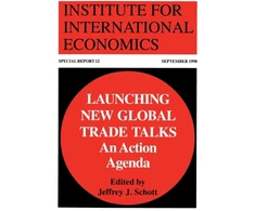 KNYGA Institute for International Economics (U. S.) Launching New Global Trade Talks – An Action Agenda