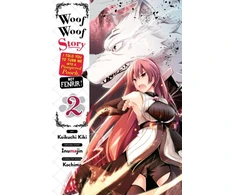 KNYGA Inumajin Woof Woof Story: I Told You to Turn Me Into a Pampered Pooch, Not Fenrir!, Vol. 2 (manga)