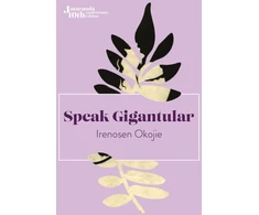 KNYGA Irenosen Okojie Speak Gigantular