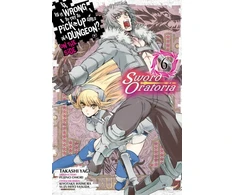 KNYGA Is It Wrong to Try to Pick Up Girls in a Dungeon? On the Side: Sword Oratoria, Vol. 6 (manga)