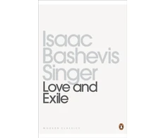 KNYGA Isaac Bashevis Singer Love and Exile