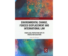 KNYGA Isabel M Borges Environmental Change, Forced Displacement and International Law