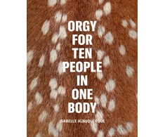 KNYGA Isabelle Albuquerque: Orgy for Ten People in One Body