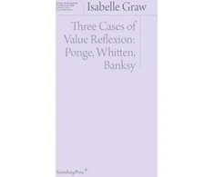 KNYGA Isabelle Graw Three Cases of Value Reflection