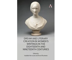KNYGA Isabelle Hervouet Dream and Literary Creation in Women’s Writings in the Eighteenth and Nineteenth Centuries