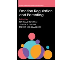KNYGA Isabelle Roskam Emotion Regulation and Parenting
