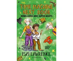 KNYGA Iszi Lawrence Time Machine Next Door: Rebellions and Super Boots