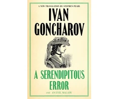 KNYGA Ivan Goncharov Serendipitous Error and An Evil Malady