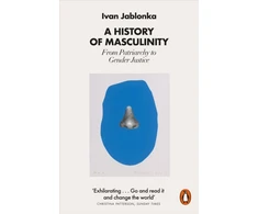 KNYGA Ivan Jablonka History of Masculinity