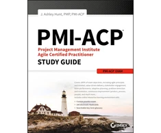 KNYGA J Ashley Hunt PMI-ACP Project Management Institute Agile Certified Practitioner Exam Study Guide