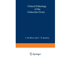 KNYGA J De Brux Clinical Pathology of the Endocrine Ovary
