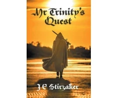KNYGA J E Stirzaker Mr Trinity's Quest