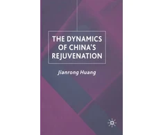 KNYGA J Huang Dynamics of China's Rejuvenation