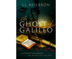 KNYGA J L Heilbron Ghost of Galileo
