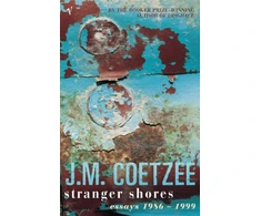 KNYGA J M Coetzee Stranger Shores
