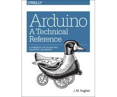 KNYGA J M Hughes Arduino – A Technical Reference