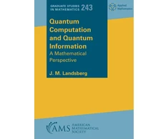 KNYGA J M Landsberg Quantum Computation and Quantum Information