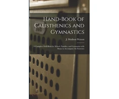 KNYGA J. Madison (James Madison) 1 Watson Hand-book of Calisthenics and Gymnastics