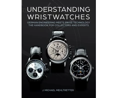 KNYGA J Michael Mehltretter Understanding Wristwatches