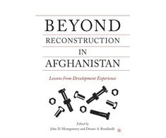 KNYGA J Montgomery Beyond Reconstruction in Afghanistan