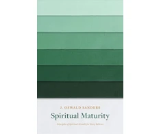 KNYGA J Oswald Sanders Spiritual Maturity