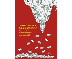 KNYGA Jack Barbalet Confucianism and the Chinese Self