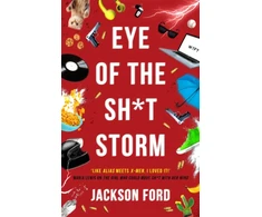 KNYGA Jackson Ford Eye of the Sh*t Storm