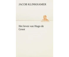 KNYGA Jacob Klinkhamer Het leven van Hugo de Groot