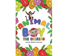 KNYGA Jacob Worthington Animal Boy: the Origins