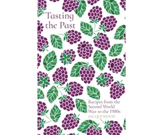 KNYGA Jacqui Wood Tasting the Past: Recipes from the Second World War to the 1980s