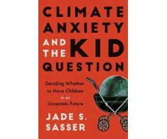 KNYGA Jade Sasser Climate Anxiety and the Kid Question