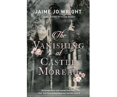 KNYGA Jaime Jo Wright Vanishing at Castle Moreau