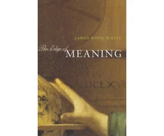 KNYGA James Boyd White Edge of Meaning