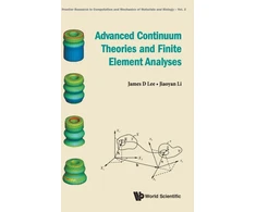 KNYGA James D Lee Advanced Continuum Theories And Finite Element Analyses